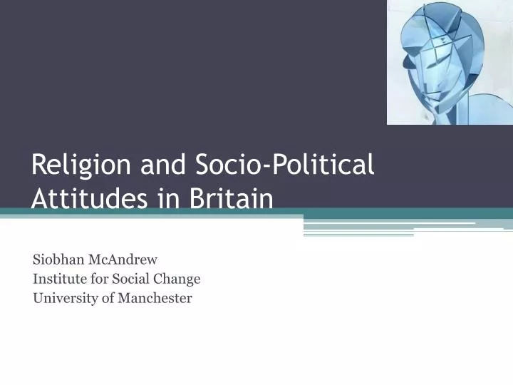 religion and socio political attitudes in britain