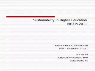S ustainability in Higher Education HKU in 2011