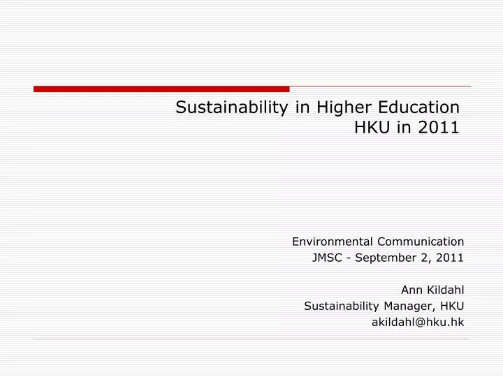 s ustainability in higher education hku in 2011