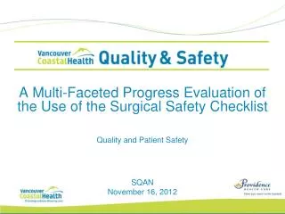 A Multi-Faceted Progress Evaluation of the Use of the Surgical Safety Checklist