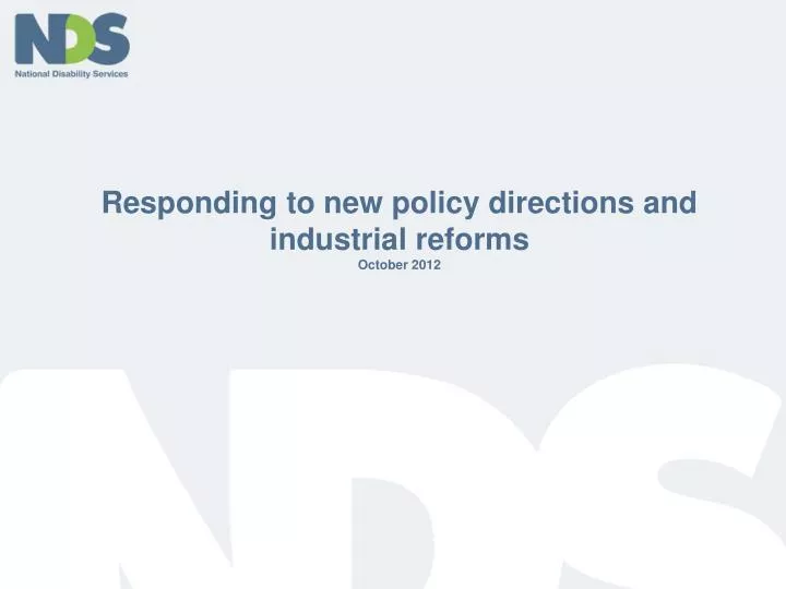 responding to new policy directions and industrial reforms october 2012