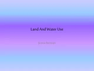 Land And Water Use