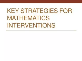 Key Strategies for Mathematics Interventions