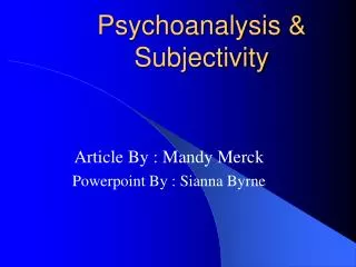 Psychoanalysis &amp; Subjectivity