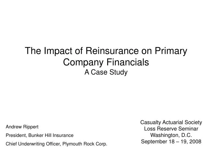 the impact of reinsurance on primary company financials a case study