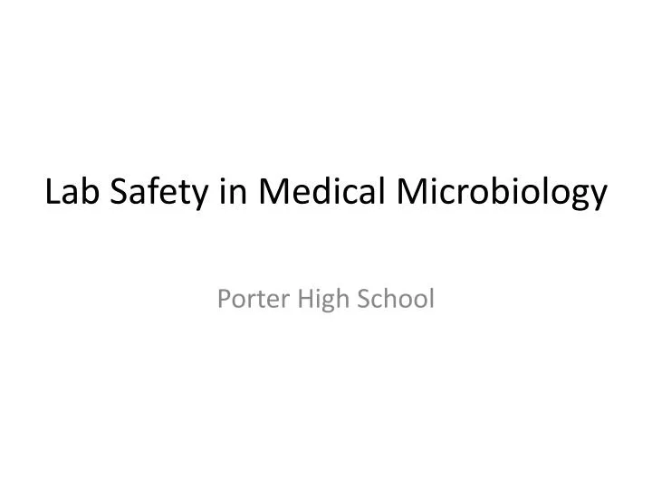lab safety in medical microbiology