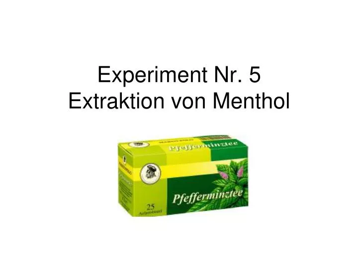 experiment nr 5 extraktion von menthol