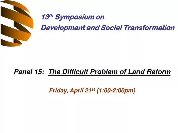 panel 15 the difficult problem of land reform friday april 21 st 1 00 2 00pm