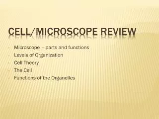 Cell/Microscope Review