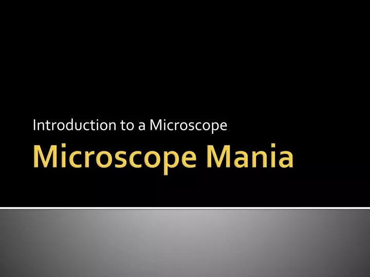 introduction to a microscope