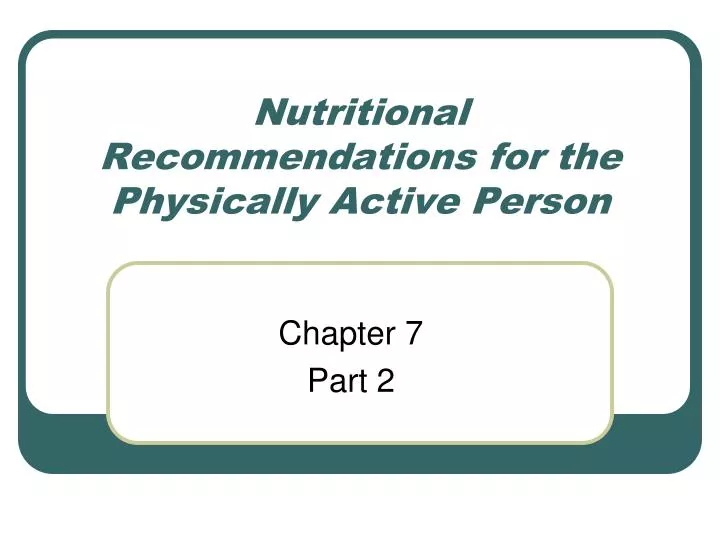 nutritional recommendations for the physically active person