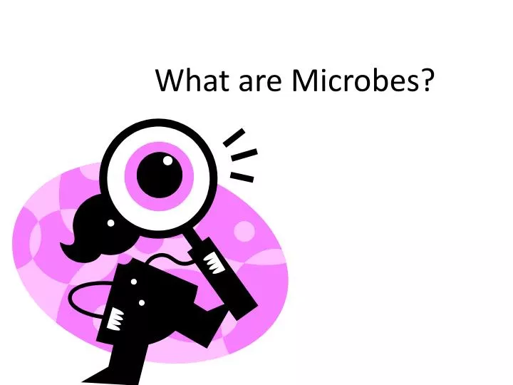 what are microbes