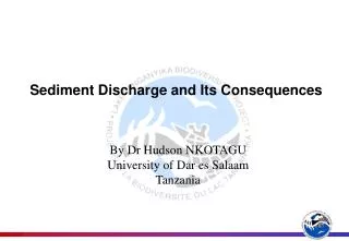 By Dr Hudson NKOTAGU University of Dar es Salaam Tanzania