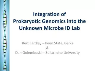 Integration of Prokaryotic Genomics into the Unknown Microbe ID Lab