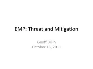 EMP: Threat and Mitigation