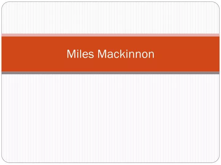 miles mackinnon
