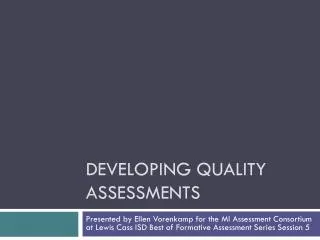 Developing Quality Assessments