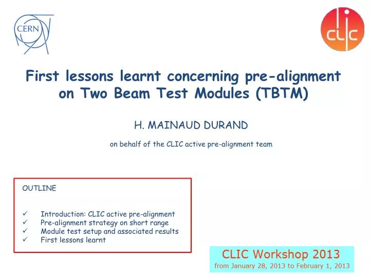 first lessons learnt concerning pre alignment on two beam test modules tbtm