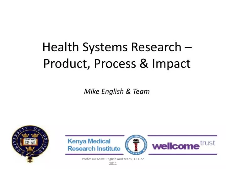 health systems research product process impact mike english team