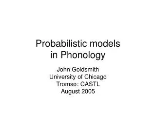 Probabilistic models in Phonology
