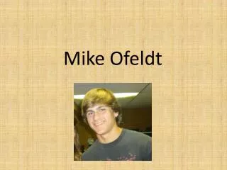 mike ofeldt