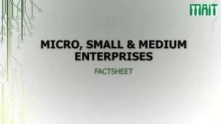 Micro , Small &amp; Medium Enterprises