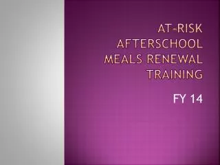 At-Risk Afterschool Meals Renewal Training