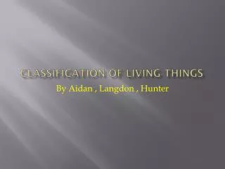 Classification of living things