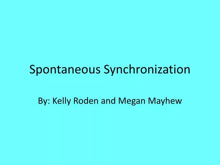 spontaneous synchronization