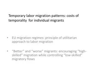 Temporary labor migration patterns: costs of temporality for individual migrants