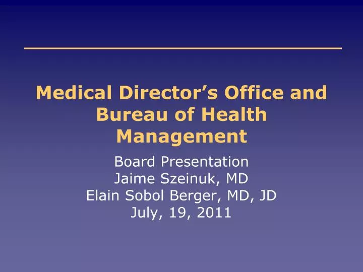 medical director s office and bureau of health management
