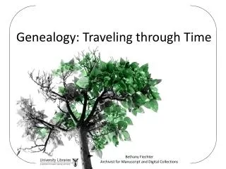 Genealogy: Traveling through Time