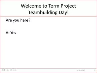 Welcome to Term Project Teambuilding Day!