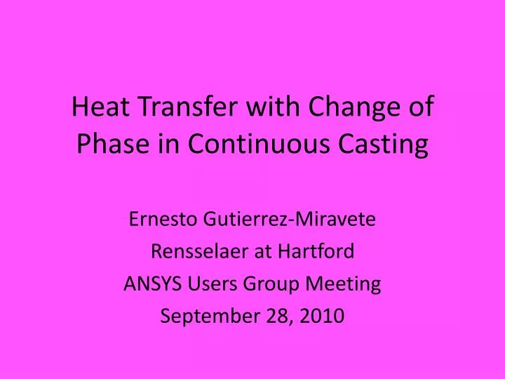 heat transfer with change of phase in continuous casting