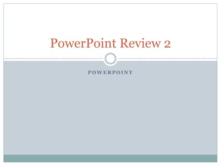 powerpoint review 2