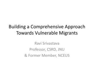 Building a Comprehensive Approach Towards Vulnerable Migrants