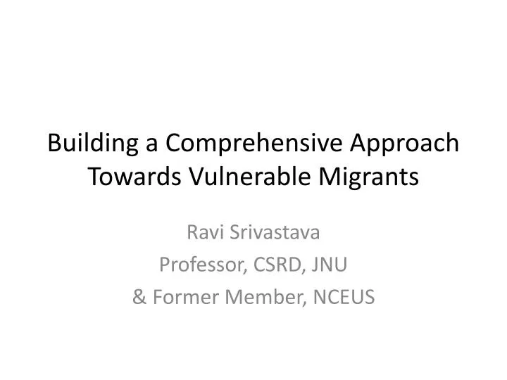building a comprehensive approach towards vulnerable migrants