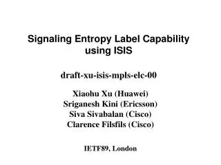 Signaling Entropy Label Capability using ISIS draft-xu-isis-mpls-elc-00