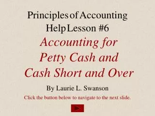 Accounting for Petty Cash and Cash Short and Over