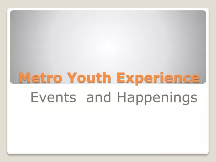 metro youth experience