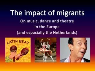 The impact of migrants