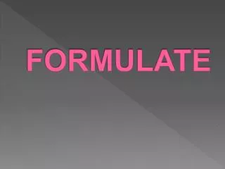 FORMULATE