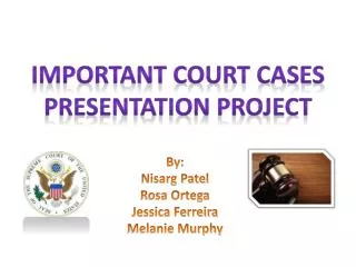 Important Court Cases Presentation Project