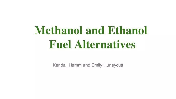 methanol and ethanol fuel alternatives