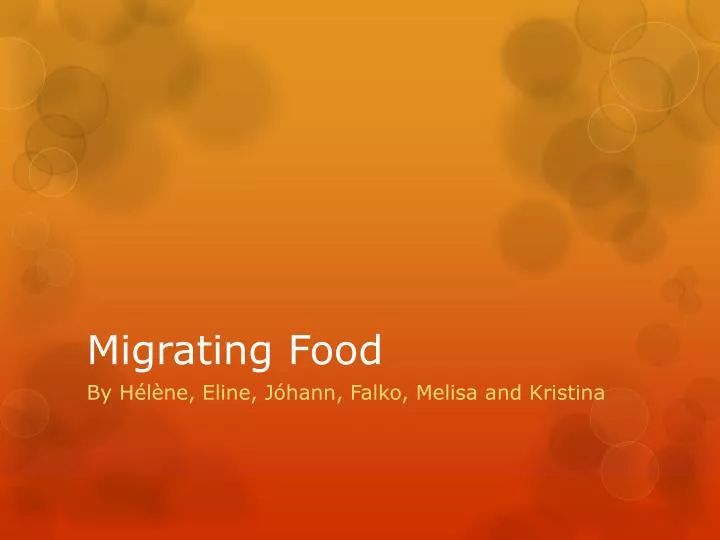 migrating food