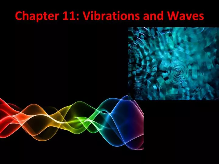 chapter 11 vibrations and waves