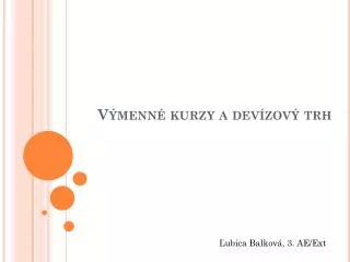 v menn kurzy a dev zov trh