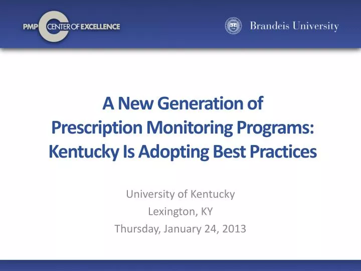a new generation of prescription monitoring programs kentucky is adopting best practices
