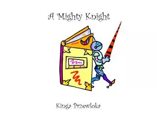 A Mighty Knight