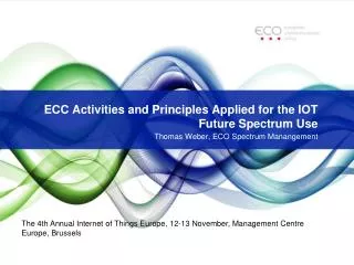 ECC Activities and Principles Applied for the IOT Future Spectrum Use
